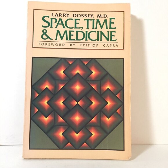 Space, Time and Medicine by Larry Dossey Paperback 1982 New Age Health - Picture 1 of 2